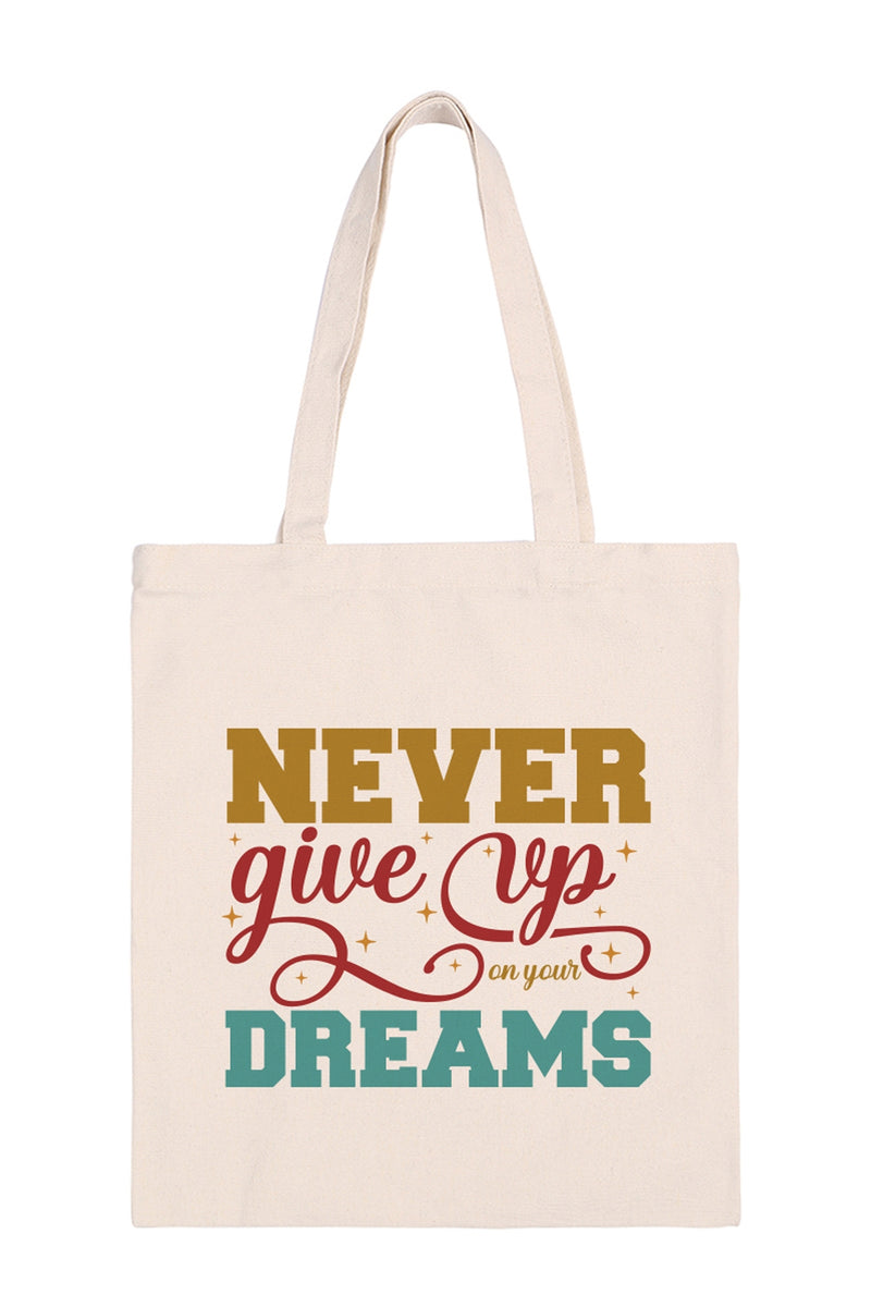 Never Give Up On Your Dreams Minimalist Fashion Tote Bag - Pack of 6